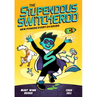 The Stupendous Switcheroo: New Powers Every 24 Hours - Paperback