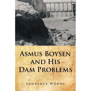Asmus Boysen and His Dam Problems - Paperback