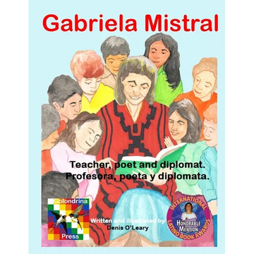 Gabriela Mistral: Teacher, poet and diplomat. - Paperback