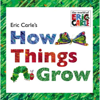 Eric Carle's How Things Grow - Paperback