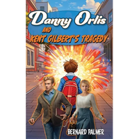 Danny Orlis and Kent Gilbert's Tragedy - Paperback