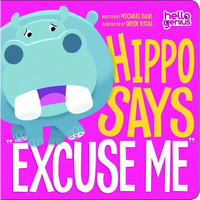 Hippo Says Excuse Me - Board Book