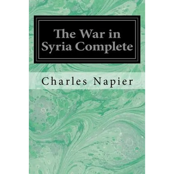 The War in Syria Complete - Paperback