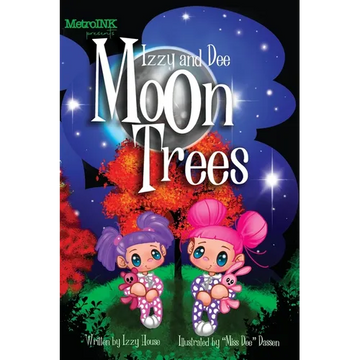 Izzy and Dee - the Moon Trees - Hardcover