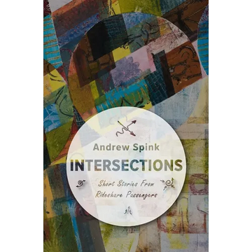 Intersections: Short Stories from my Rideshare Passengers - Paperback