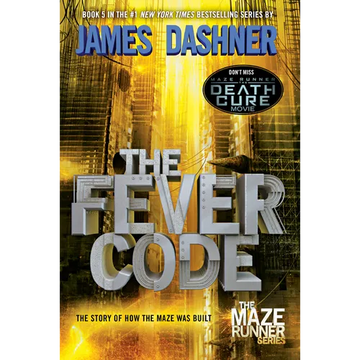 The Fever Code: The Story of How the Maze Was Built - Paperback