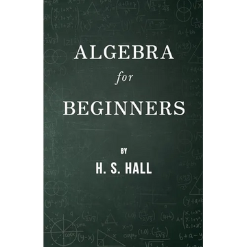 Algebra for Beginners - Paperback