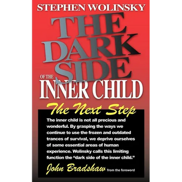 The Dark Side of the Inner Child - Paperback