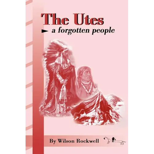 The Utes: A Forgotten People