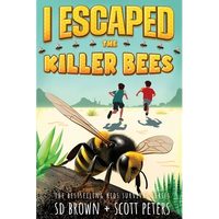 I Escaped The Killer Bees: A Thrilling Survival Adventure for Kids 8-12! - Paperback