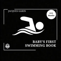 Baby's First Swimming Book: 0-12 Months High Contrast Baby Book on Swimming - Paperback