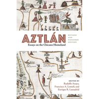 Aztlán: Essays on the Chicano Homeland, Revised and Expanded Edition - Paperback