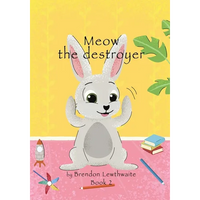 Meow the destroyer!: Lets watch him go! - Paperback