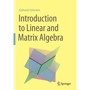 Introduction to Linear and Matrix Algebra - Paperback