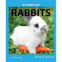 My Favorite Pet: Rabbits - Paperback