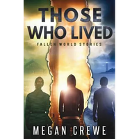 Those Who Lived: Fallen World Stories - Paperback
