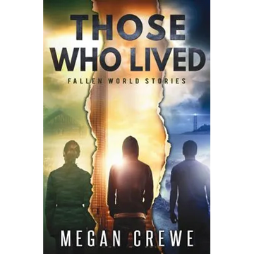 Those Who Lived: Fallen World Stories - Paperback