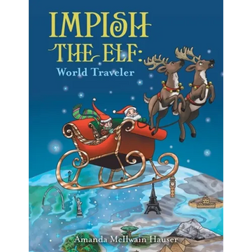 Impish the Elf: World Traveler - Paperback