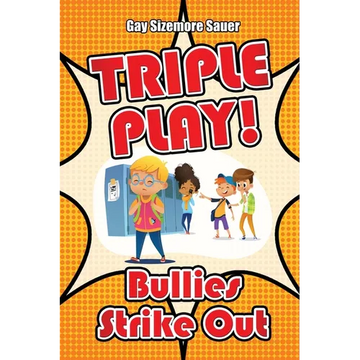 Triple Play!: Bullies Strike Out - Paperback