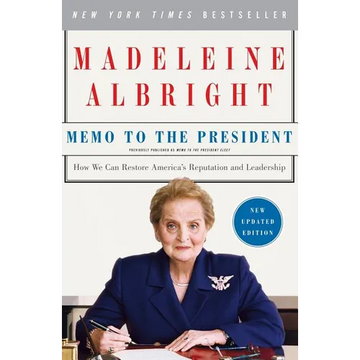Memo to the President: How We Can Restore America's Reputation and Leadership - Paperback