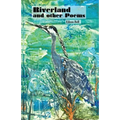 Riverland and Other Poems