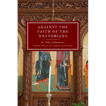 Against the Faith of the Nestorians - Paperback