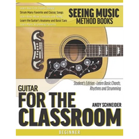 Guitar for the Classroom: Student's Edition - Learn Basic Chords, Rhythms and Strumming - Paperback