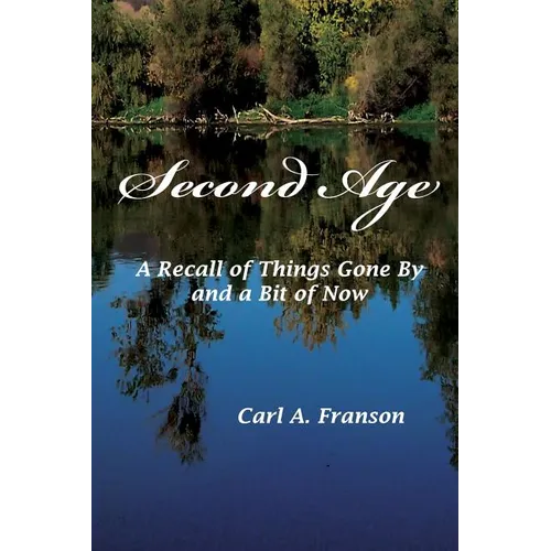 Second Age: A Recall of Things Gone by and a Bit of Now