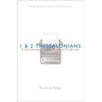 Nbbc, 1 & 2 Thessalonians: A Commentary in the Wesleyan Tradition - Paperback