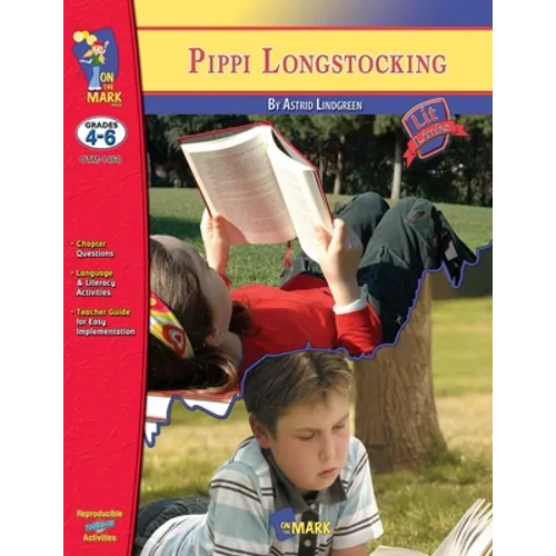Pippi Longstocking, by Astrid Lindgren Lit Link Grades 4-6