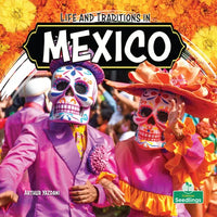 Life and Traditions in Mexico - Hardcover