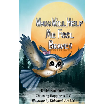 Whoo Will Help Me Feel Brave? - Hardcover
