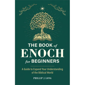 The Book of Enoch for Beginners: A Guide to Expand Your Understanding of the Biblical World - Paperback