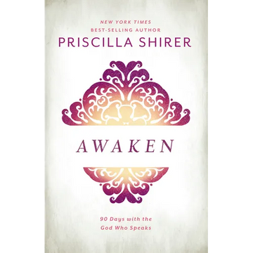 Awaken: 90 Days with the God Who Speaks - Hardcover