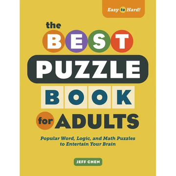 The Best Puzzle Book for Adults: Popular Word, Logic, and Math Puzzles to Entertain Your Brain - Paperback