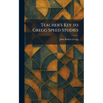 Teacher's Key to Gregg Speed Studies - Hardcover