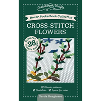Dover Pocketbook Collection: Cross-Stitch Flowers: Classic Patterns, Checklists, Space for Notes - Paperback