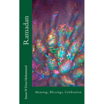 Ramadan: Meaning, Blessings, Celebration - Paperback