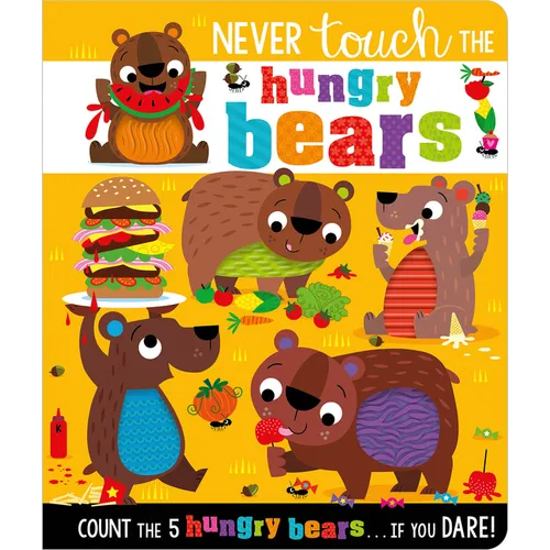 Never Touch the Hungry Bears