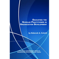 Educating the Scholar Practitioner in Organization Development