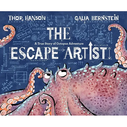 The Escape Artist: A True Story of Octopus Adventure