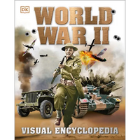 World War II: A Visual Encyclopedia of the Second World War - Hardcover