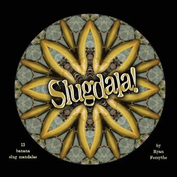 Slugdala!: 13 Banana Slug Mandalas - Paperback
