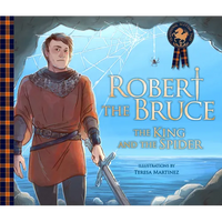 Robert the Bruce: The King and the Spider - Paperback