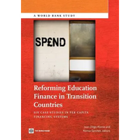 Reforming Education Finance in Transition Countries: Six Case Studies in Per Capita Financing Systems - Paperback