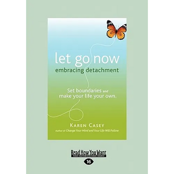 Let Go Now: Embracing Detachment (Large Print 16pt) - Paperback