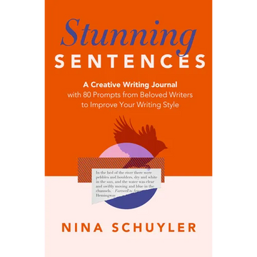 Stunning Sentences: A Creative Writing Journal with 80 Prompts from Beloved Authors to Improve Your Style - Paperback