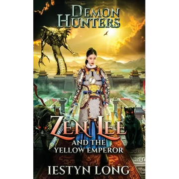 Demon Hunters: Zen Lee And The Yellow Emperor - Paperback