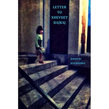 Letter to Xhevdet Bajraj - Paperback