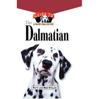 The Dalmatian: An Owner's Guide to a Happy Healthy Pet - Paperback